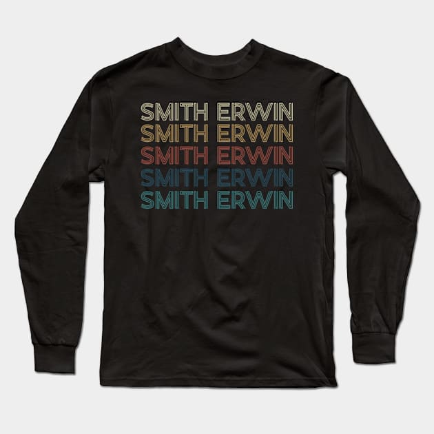 Classic Name Proud Erwin Personalized Retro Beautiful Long Sleeve T-Shirt by Deion Christiansen